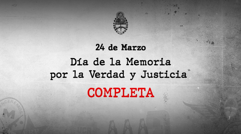 EL GOBIERNO DIFUNDIÓ UN VIDEO POR EL 24 DE MARZO: RECHAZA LA CIFRA DE 30 MIL DESAPARECIDOS Y REFUERZA EL CONCEPTO DE “MEMORIA COMPLETA”