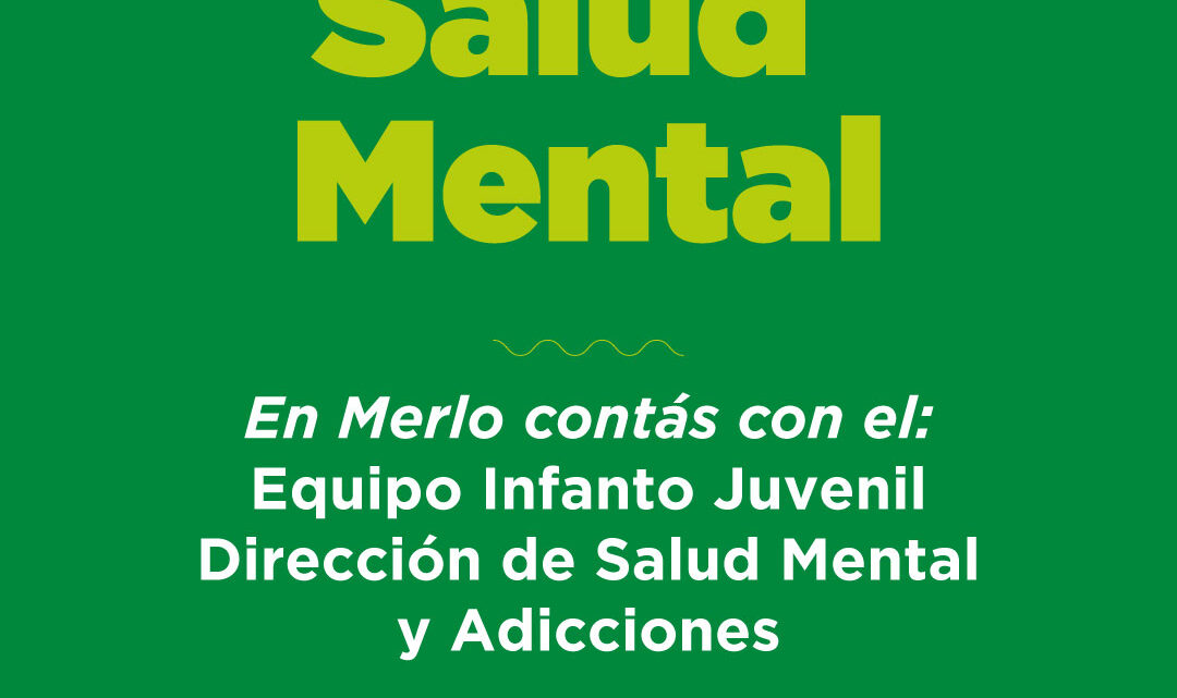 MERLO REFUERZA EL CUIDADO DE LA SALUD MENTAL INFANTOJUVENIL