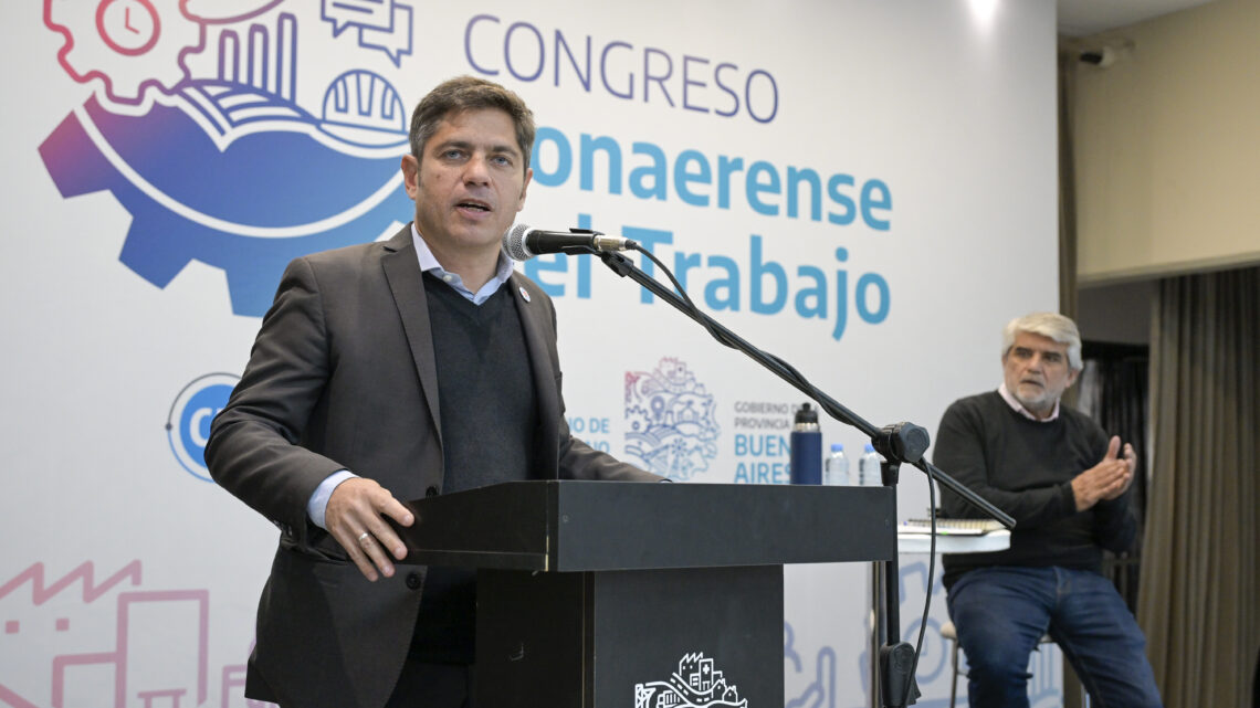 Kicillof: “Hoy, más que nunca, gobernar es cuidar a los nuestros y crear trabajo”