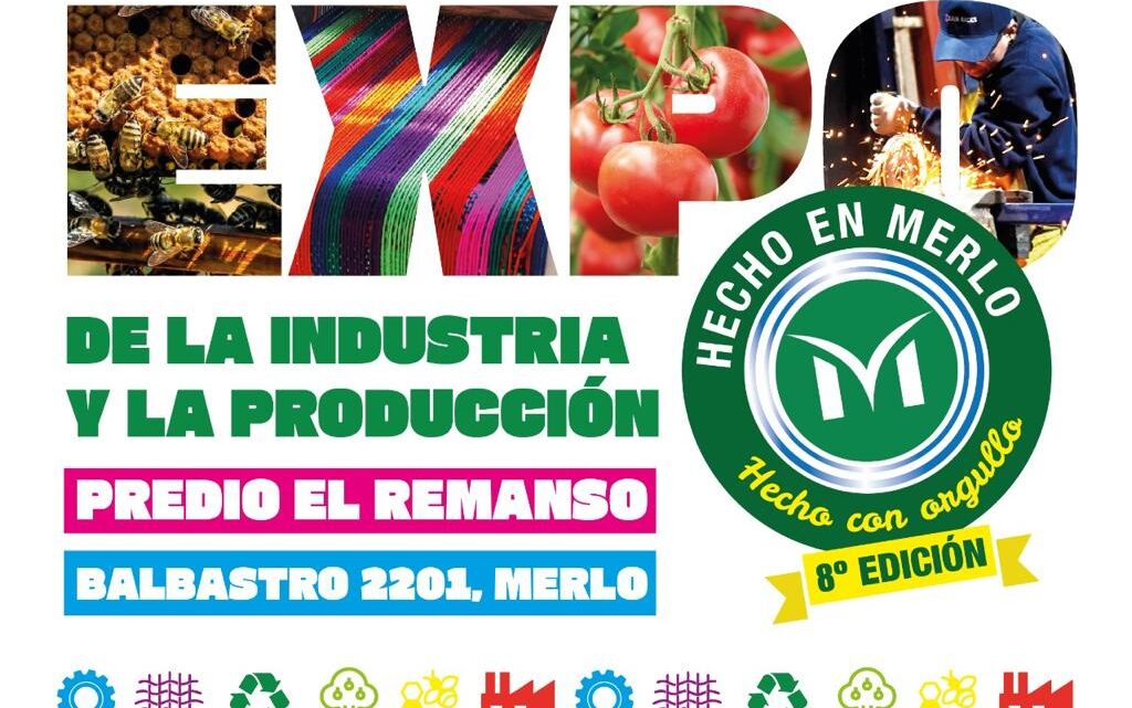 EXPO “HECHO EN MERLO”: LA INDUSTRIA Y LA PRODUCCIÓN LOCAL VUELVEN A SER PROTAGONISTAS