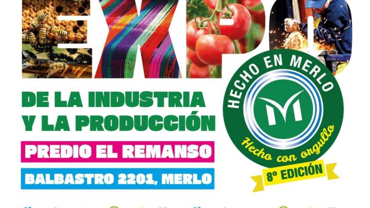 EXPO “HECHO EN MERLO”: LA INDUSTRIA Y LA PRODUCCIÓN LOCAL VUELVEN A SER PROTAGONISTAS